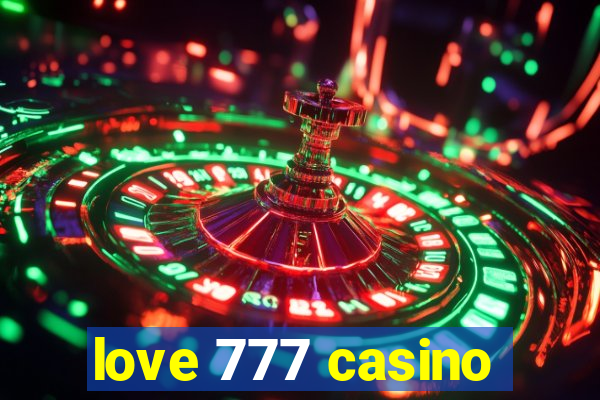 love 777 casino